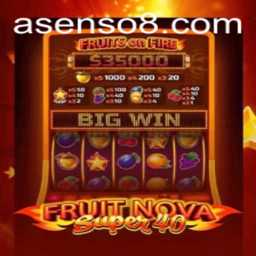 Exploring FruitNovaSuper40: An Innovative Slot Game with Asenso