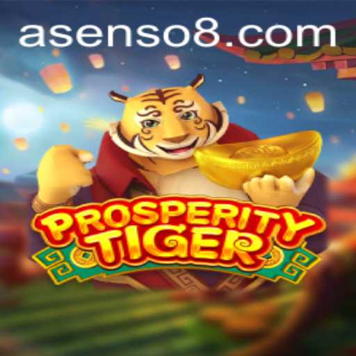 Unleashing the Excitement of ProsperityTiger: A Dive into the Dynamic Game of Asenso